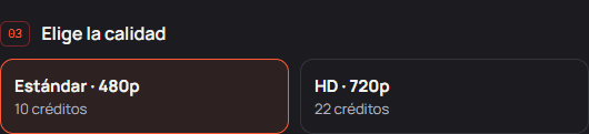 Selector de calidad con Estándar 480p por 10 créditos y HD 720p por 22 créditos